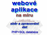 webové aplikace na sběr dat (PHP+Databáze)
